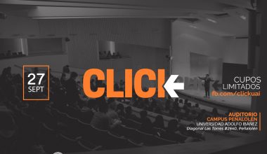 Nueva versión de charlas CLICK: Conoce a quienes expondrán en campus Peñalolén de la UAI